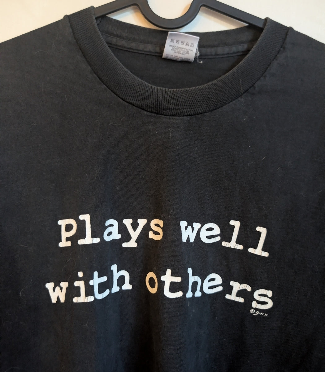 90s “Plays Well With Others” T-Shirt — XL
